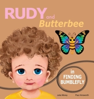 Finding Bumblefly: A Rudy and Butterbee Adventure 1763703614 Book Cover