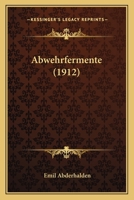 Abwehrfermente (1912) 1168469325 Book Cover