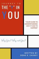 Journey to the "y" in You 0692063331 Book Cover