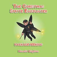 The Christmas Spryte Encounter: Package Peeking 1641330570 Book Cover
