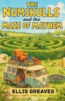 The Numskulls and the Maze of Mayhem 1918483140 Book Cover