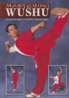Mastering Wushu 1933901691 Book Cover