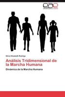 Analisis Tridimensional de La Marcha Humana 3846562793 Book Cover