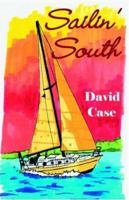 Sailin' South. 0741425084 Book Cover