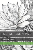 botanical bliss: Paradise Plants B0BTCM9Z49 Book Cover