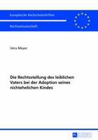 Die Rechtsstellung Des Leiblichen Vaters Bei Der Adoption Seines Nichtehelichen Kindes 3631625618 Book Cover