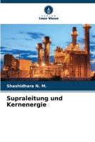 Supraleitung und Kernenergie (German Edition) 6203328200 Book Cover