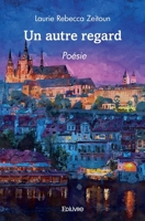 Un autre regard (French Edition) 2414587237 Book Cover