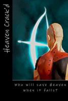 Heaven Crack'd 1492951358 Book Cover