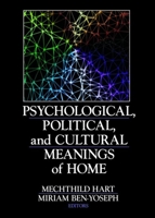 Psychological, Political, And Cultural Meanings Of Home 0789027275 Book Cover