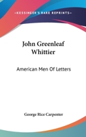 John Greenleaf Whittier 1022019996 Book Cover