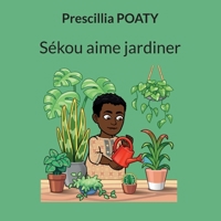 Sékou aime jardiner 232243793X Book Cover