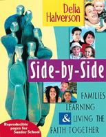 Side by Side: Families Learning and Living the Faith Together 0687049113 Book Cover