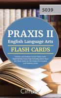 Praxis II English Language Arts: Content and Analysis (5039) Flash Cards: Rapid Review Exam Prep Including More Than 325 Flash Cards for the Praxis ELA Content and Analysis Exam 1635301599 Book Cover