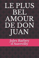 Le Plus Bel Amour de Don Juan 1503211886 Book Cover