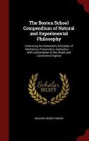 The Boston School Compendium of Natural and Experimental Philosophy .. 1016971451 Book Cover