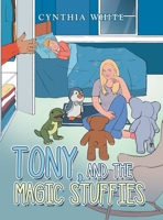 Tony, and the Magic Stuffies B0GNN9R32S Book Cover