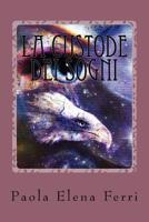 La Custode dei Sogni 1541259688 Book Cover