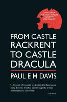 From Castle Rackrent to Castle Dracula: Anglo-Irish Agrarian Fiction from the 19th Century 0956071678 Book Cover