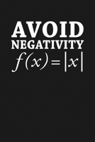 Avoid Negativity: Notebook: Funny Blank Lined Journal 1671268261 Book Cover