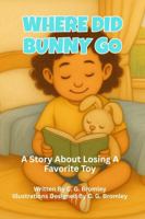 Where Did Bunny Go: A Story About Losing A Favorite Toy (Soft Steps for Little Feet) B0FGPWR12B Book Cover