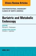 Bariatric and Metabolic Endoscopy, an Issue of Gastrointestinal Endoscopy Clinics: Volume 27-2 0323524060 Book Cover