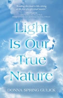 Light Is Our True Nature B0FMHXF9CJ Book Cover