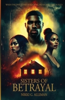 Sisters of betrayal B0FQ3FVZN4 Book Cover