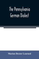 The Pennsylvania German Dialect 935402145X Book Cover