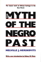 The Myth of the Negro Past 0807009059 Book Cover