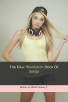 The New Revolution Book of Songs 1723714968 Book Cover