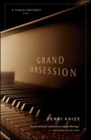 Grand Obsession: A Piano Odyssey 0743276388 Book Cover