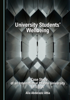 University Students' Wellbeing: A Case Study of an International Private University in Egypt 1036440591 Book Cover