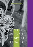 Sappho's whisper speaks of prayer: The author's philosophical reflections with the sandals of AI Multilingual edition (Scloka)( 3819278125 Book Cover