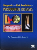 Diagnosis and Risk Prevention of Periodontal Diseases (AXELSSON SERIES ON PREVENTIVE DENTISTRY) 0867153636 Book Cover