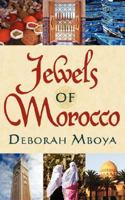 Jewels of Morocco 1425972829 Book Cover