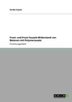 Frost- Und Frost-Tausalz-Widerstand Von Betonen Mit Polymerzusatz 3640906942 Book Cover