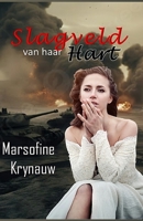 Slagveld van Haar Hart (Afrikaans Edition) B0CHKTDZZG Book Cover