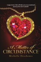 A Matter of Circumstance 148347092X Book Cover