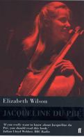 Jacqueline Du Pre: Her Life, Her Music, Her Legend 155970490X Book Cover