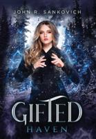 Gifted Haven: (Gifted Series Book 4) B0G4W3GTQN Book Cover