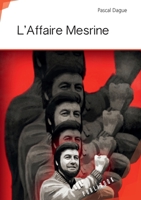 L'Affaire Mesrine (French Edition) 2342168209 Book Cover