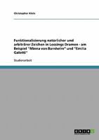 Funktionalisierung nat�rlicher und arbitr�rer Zeichen in Lessings Dramen - am Beispiel Minna von Barnhelm und Emilia Galotti 3638638251 Book Cover