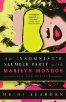 Insomniac's Slumber Party with Marilyn Monroe : New and Revised 1968148833 Book Cover