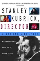 Stanley Kubrick, Director: A Visual Analysis 0156848929 Book Cover