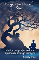 Prayers for Peaceful Sleep B0DXN3XP11 Book Cover