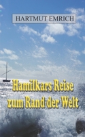 Hamilkars Reise zum Rand der Welt 1517383625 Book Cover