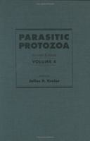 Parasitic Protozoa: Volume 4 B000JGV9WI Book Cover