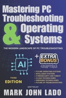 Mastering PC Troubleshooting & Operating Systems: The Modern Landscape of PC Troubleshooting B0DV9TJT7B Book Cover
