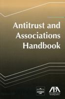 Antitrust and Associations Handbook 1604423927 Book Cover